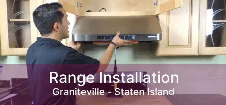 Range Installation Graniteville - Staten Island