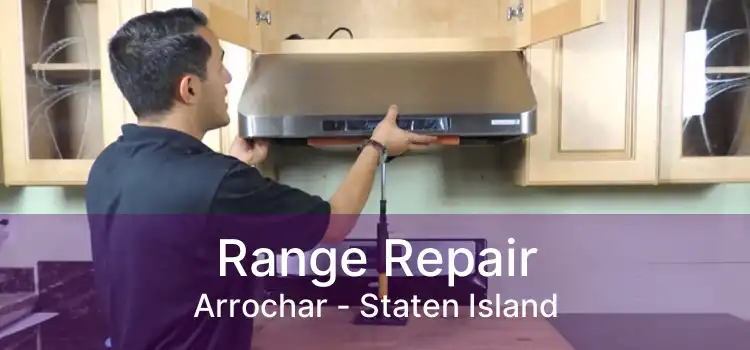 Range Repair Arrochar - Staten Island