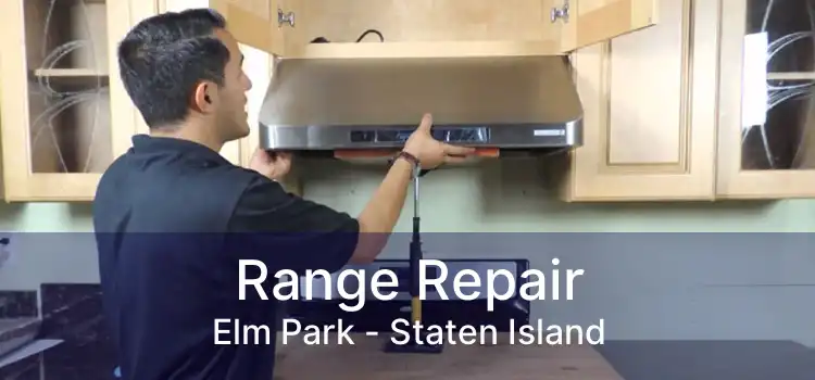 Range Repair Elm Park - Staten Island