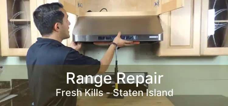 Range Repair Fresh Kills - Staten Island