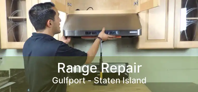 Range Repair Gulfport - Staten Island