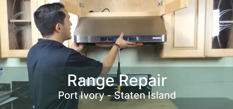 Range Repair Port Ivory - Staten Island