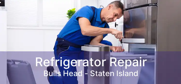 Refrigerator Repair Bulls Head - Staten Island