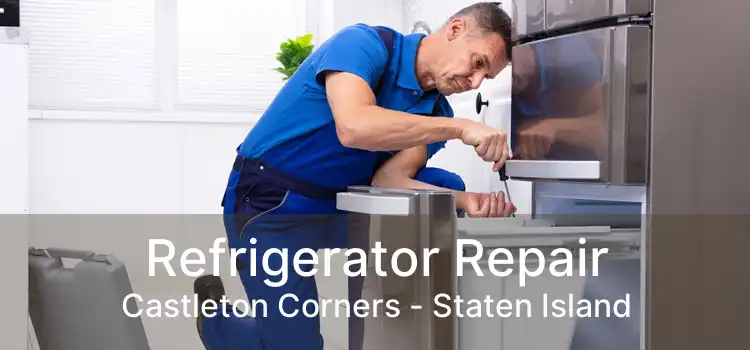 Refrigerator Repair Castleton Corners - Staten Island