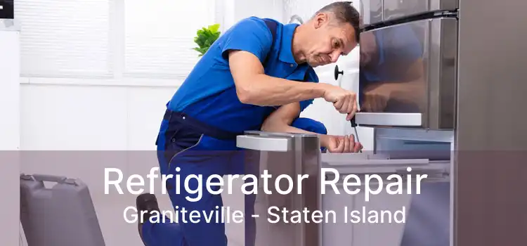 Refrigerator Repair Graniteville - Staten Island