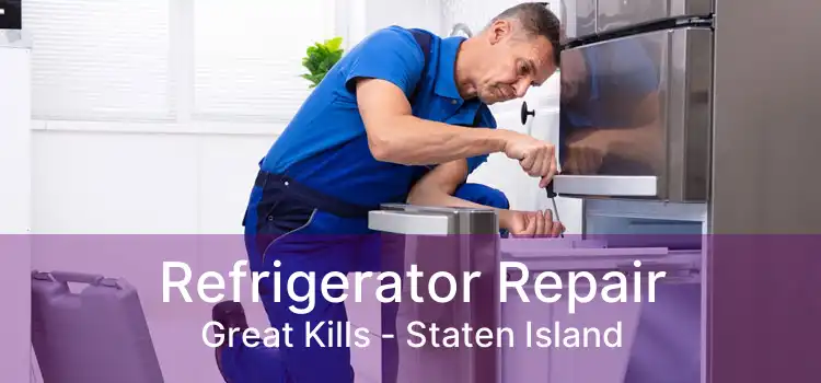 Refrigerator Repair Great Kills - Staten Island