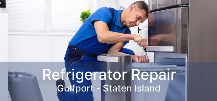 Refrigerator Repair Gulfport - Staten Island