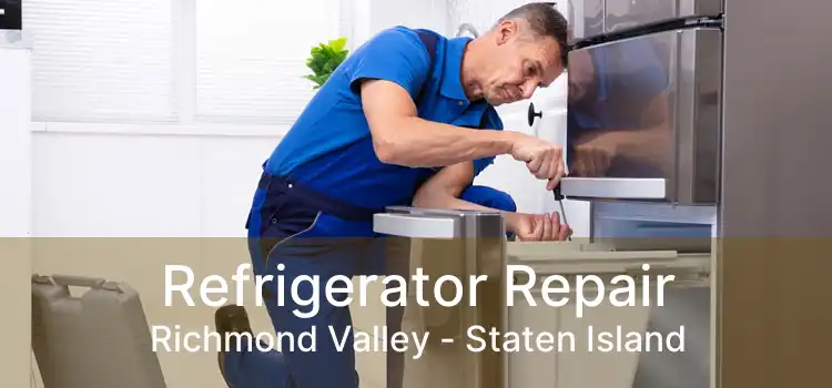 Refrigerator Repair Richmond Valley - Staten Island