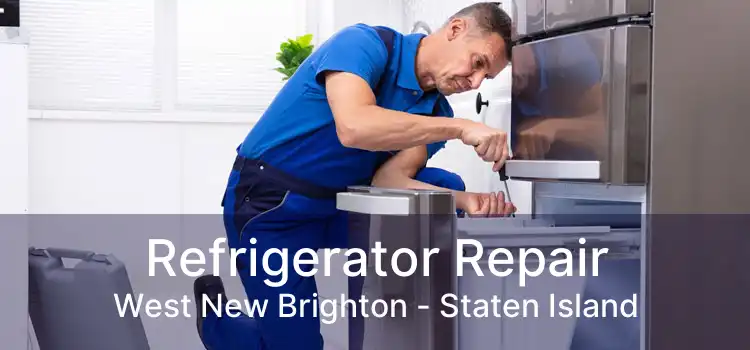 Refrigerator Repair West New Brighton - Staten Island