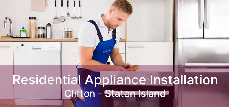 Residential Appliance Installation Clifton - Staten Island