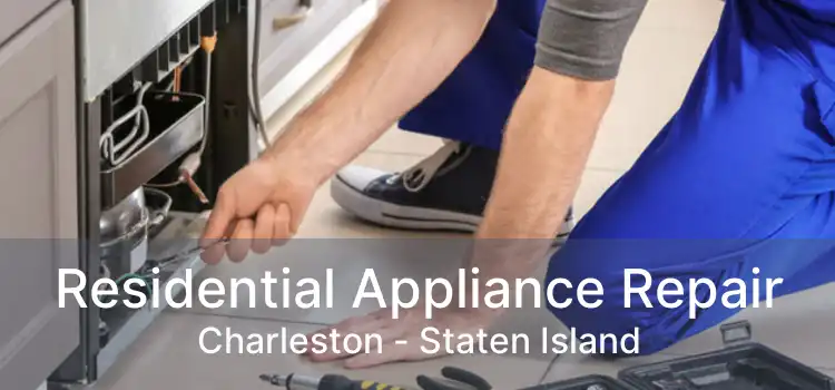 Residential Appliance Repair Charleston - Staten Island