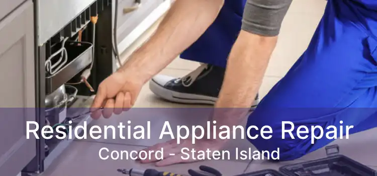 Residential Appliance Repair Concord - Staten Island