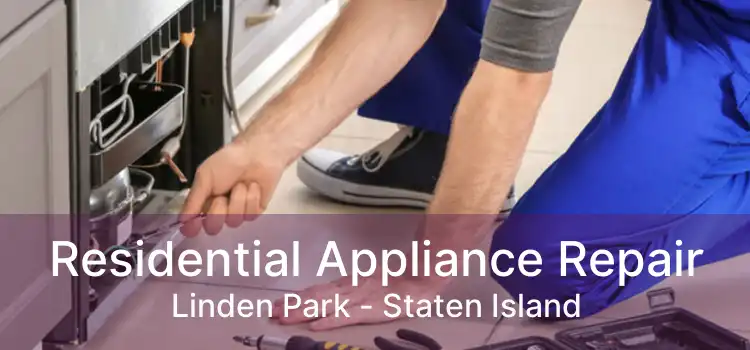 Residential Appliance Repair Linden Park - Staten Island