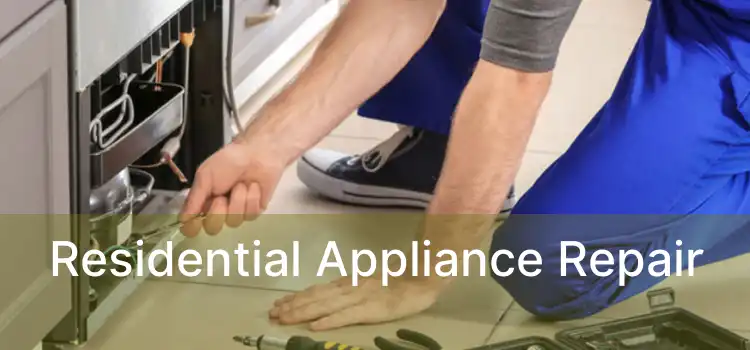 Residential Appliance Repair 