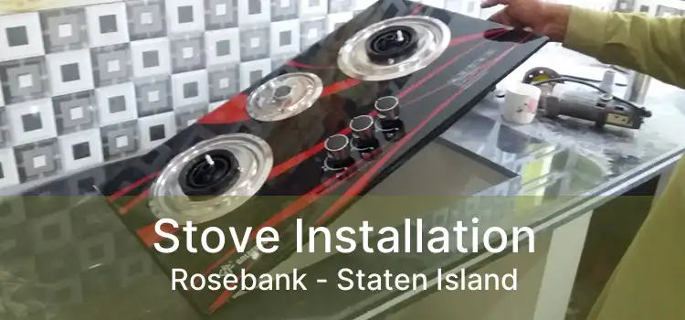 Stove Installation Rosebank - Staten Island