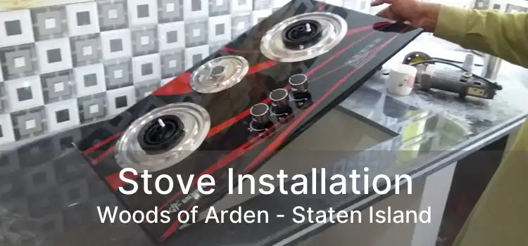 Stove Installation Woods of Arden - Staten Island