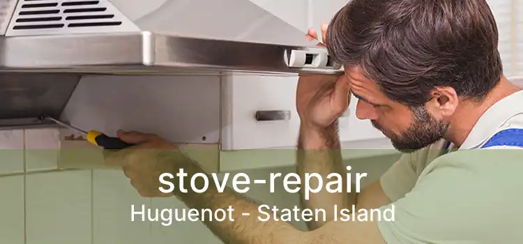 stove-repair Huguenot - Staten Island