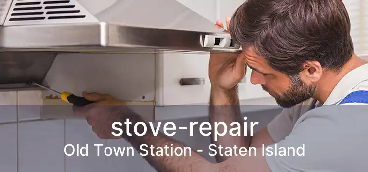 stove-repair Old Town Station - Staten Island