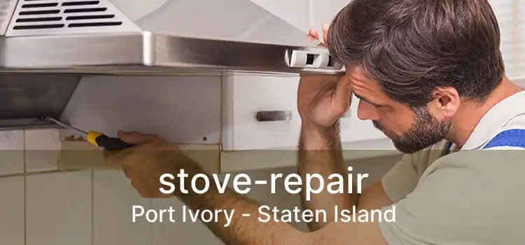 stove-repair Port Ivory - Staten Island