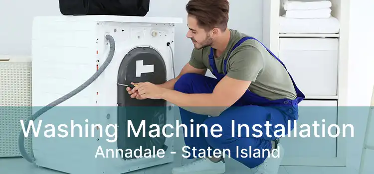 Washing Machine Installation Annadale - Staten Island