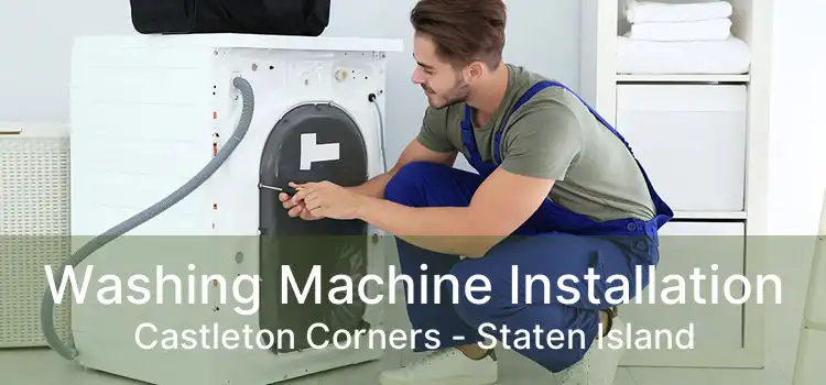 Washing Machine Installation Castleton Corners - Staten Island