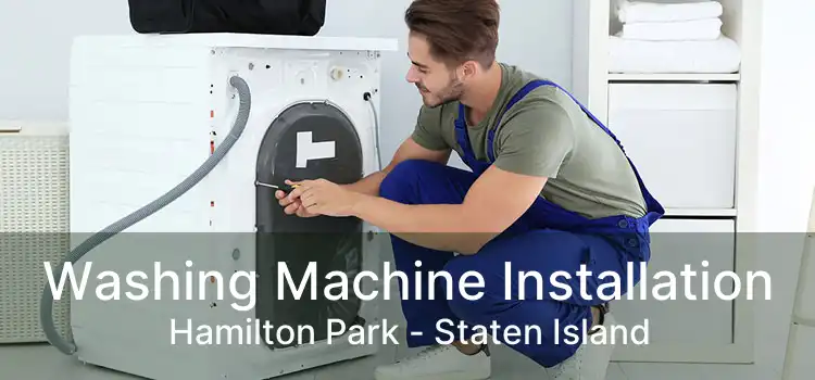 Washing Machine Installation Hamilton Park - Staten Island