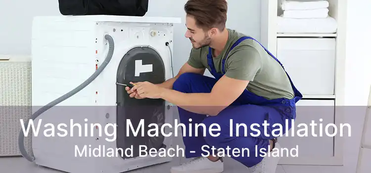 Washing Machine Installation Midland Beach - Staten Island