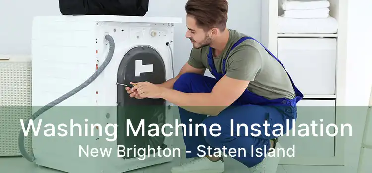 Washing Machine Installation New Brighton - Staten Island