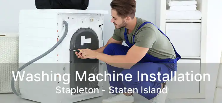 Washing Machine Installation Stapleton - Staten Island