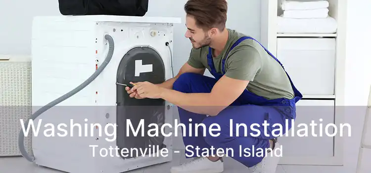 Washing Machine Installation Tottenville - Staten Island