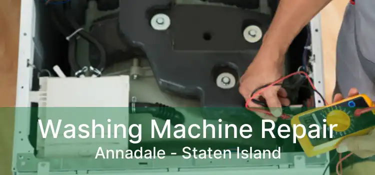 Washing Machine Repair Annadale - Staten Island