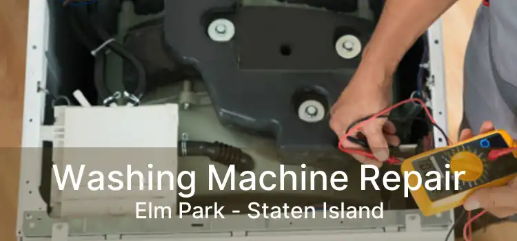 Washing Machine Repair Elm Park - Staten Island