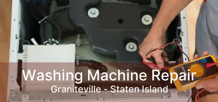 Washing Machine Repair Graniteville - Staten Island